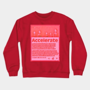 Don’t Wait. Accelerate. #1 Crewneck Sweatshirt